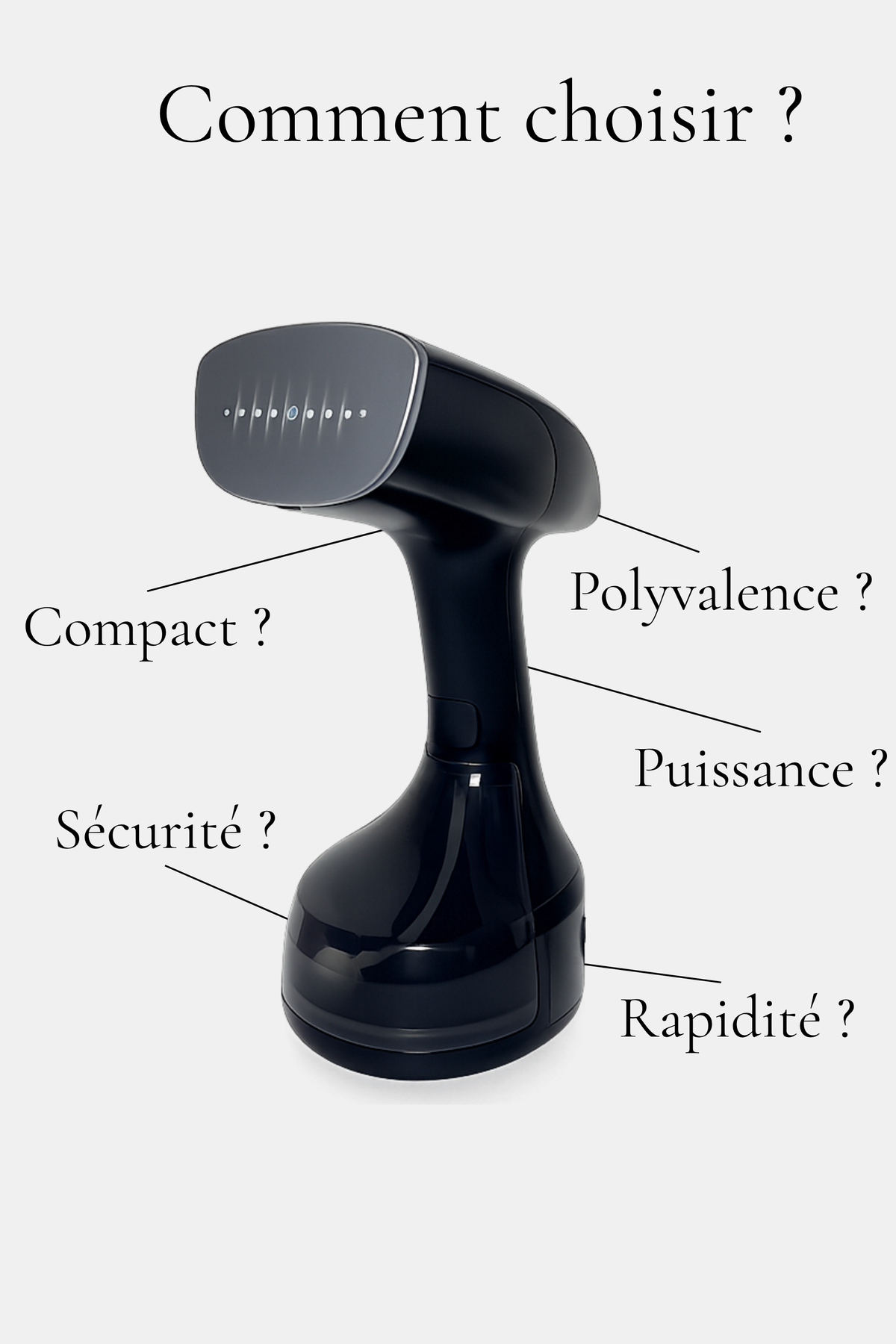 Comment choisir son défroisseur vapeur : les 5 critères qui font la différence